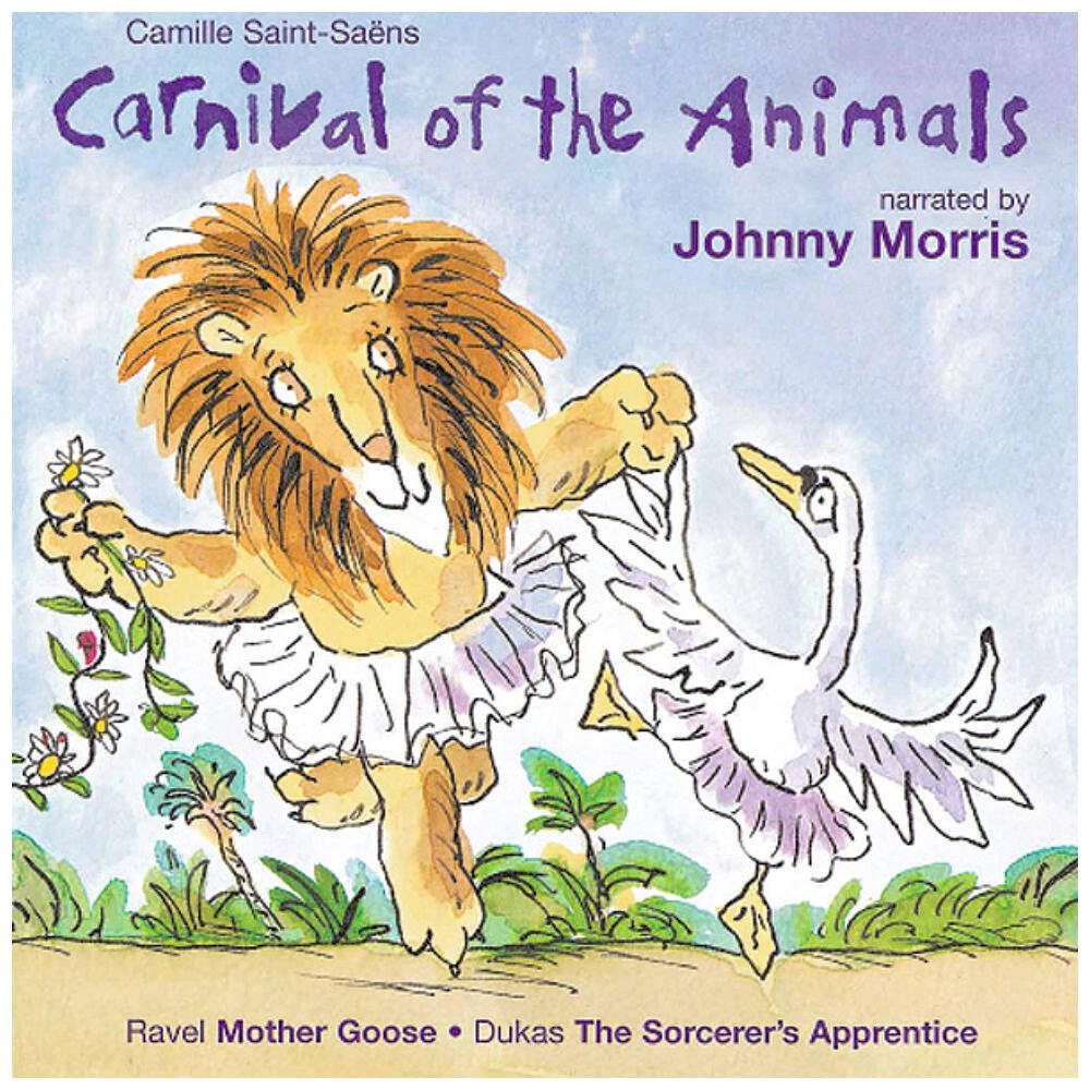 Carnival Of The Animals - Album by Camille Saint-Saëns