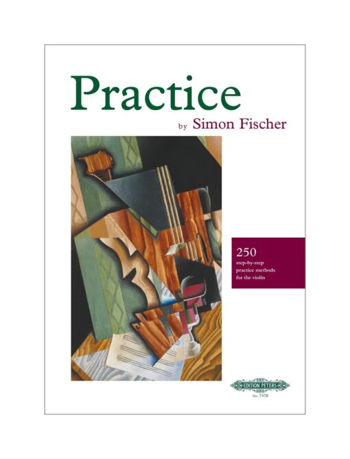 Practice by Simon Fischer Violin Edition Peters 7578