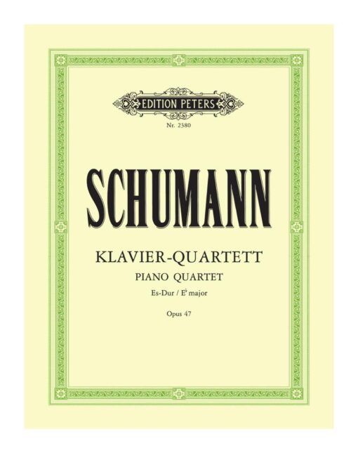Schumann Piano Quartet in E Major Opus 47 Edition Peters 2380