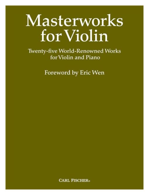 Masterworks for Violin - Eric Wen - Carl Fischer
