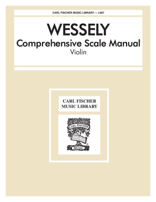 Wessely - Comprehensive Scale Manual - Violin - Carl Fischer